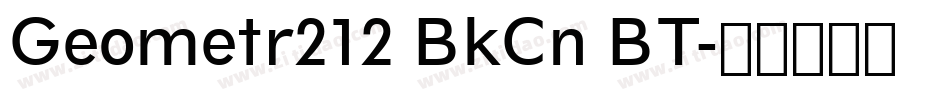 Geometr212 BkCn BT字体转换